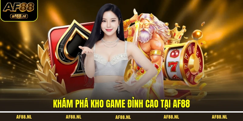kham-pha-kho-game-dinh-cao-tai-af88